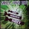 Small Town Riot - Some Serious Shit-0