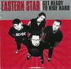 Eastern Star - Get Ready To Ride Hard-0