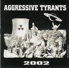 Aggressive Tyrants - 2002-0